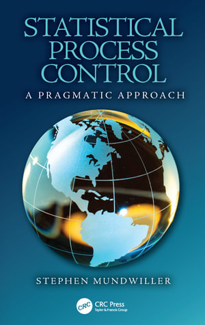 Statistical Process Control : A Pragmatic Approach - Stephen Mundwiller