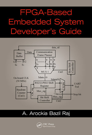 FPGA-Based Embedded System Developer's Guide - A. Arockia Bazil Raj