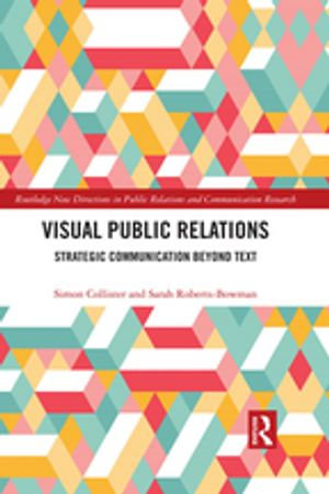Visual Public Relations : Strategic Communication Beyond Text - Simon Collister