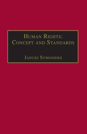 Human Rights : Concept and Standards - Janusz Symonides