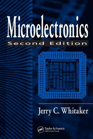 Microelectronics : Electronics Handbook Series - Jerry C. Whitaker