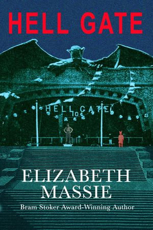 Hell Gate - Elizabeth Massie
