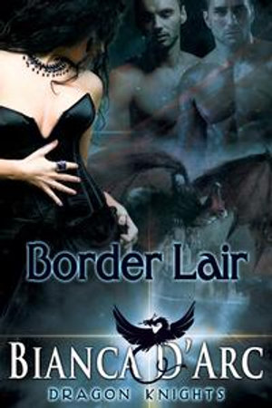 Border Lair : Dragon Knights - Bianca D'Arc