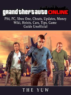 Grand Theft Auto Online, PS4, PC, Xbox One, Cheats, Updates, Money 