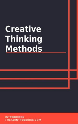 Creative Thinking Methods - IntroBooks Team