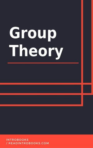 Group Theory - IntroBooks Team