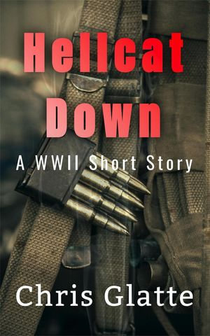 Hellcat Down - Chris Glatte