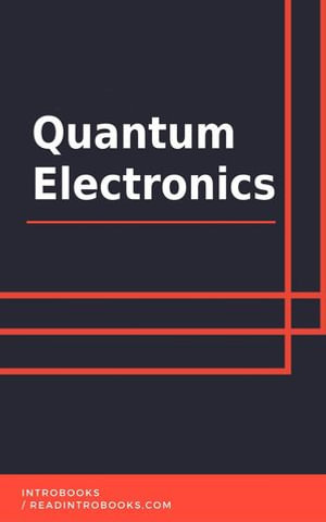 Quantum Electronics - IntroBooks Team