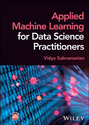 Applied Machine Learning for Data Science Practitioners - Vidya Subramanian