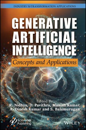 Generative Artificial Intelligence : Concepts and Applications - R. Nidhya