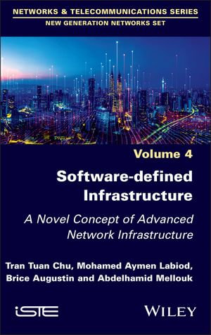 Software-defined Infrastructure : A Novel Concept of Advanced Network Infrastructure - Tran Tuan Chu