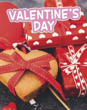 Valentine's Day : Traditions & Celebrations - Steve Foxe