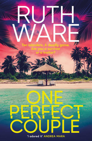 One Perfect Couple : Your new summer obsession for fans of The Traitors - Ruth Ware