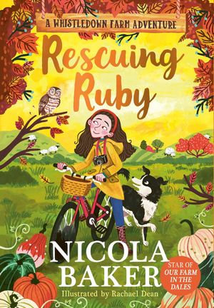 Rescuing Ruby : A Whistledown Farm Adventure - Nicola Baker