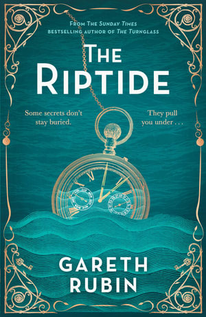 Riptide : From Sunday Times bestselling author Gareth Rubin comes a dazzling mystery in which one man's past is written in blood - but his future is still unwritten - Gareth Rubin