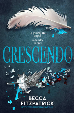 Crescendo : The Hush, Hush Saga - Becca Fitzpatrick