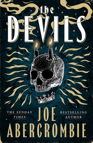 Devils : The epic fantasy sensation â" prepare for a wickedly dark and twisted adventure - Joe Abercrombie