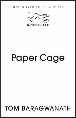 Paper Cage : The award-winning New Zealand small-town mystery - Tom Baragwanath