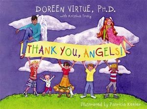 Thank You, Angels! - Doreen Virtue