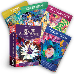 Divine Abundance Oracle Cards : A 51-Card Deck - Tosha Silver