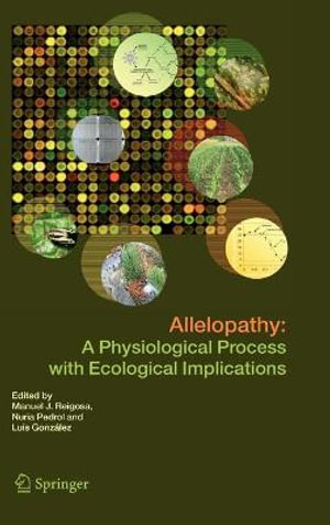 Allelopathy : A Physiological Process with Ecological Implications - Luis Gonzalez