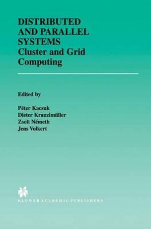 Distributed and Parallel Systems : Cluster and Grid Computing - Péter Kacsuk