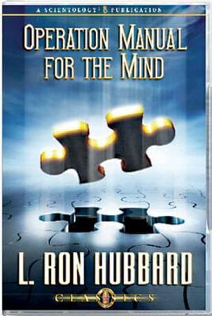 Operation Manual for the Mind : Classic Lectures Series - L. Ron Hubbard
