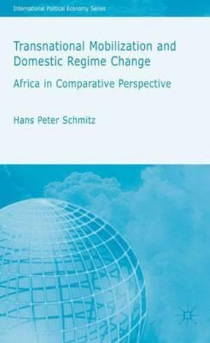 Transnational Mobilization and Domestic Regime Change : Africa in Comparative Perspective - H. Schmitz