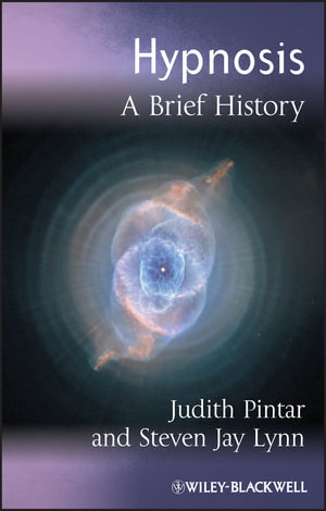 Hypnosis : A Brief History - Judith Pintar