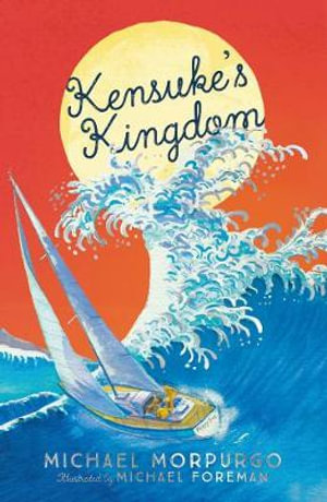 Kensuke's Kingdom, Egmont Modern Classics by Michael Morpurgo |  9781405281799 | Booktopia