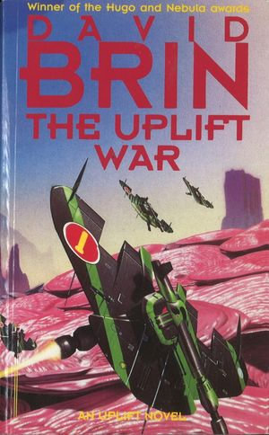 The Uplift War : Uplift : Book 3 - David Brin