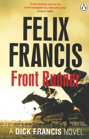 Front Runner : Francis Thriller - Felix Francis