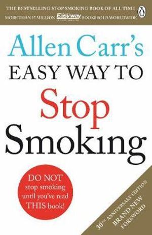 Allen Carr's Easy Way to Stop Smoking - Allen Carr
