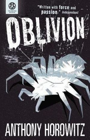 Oblivion : Power of Five Series : Book 5 - Anthony Horowitz