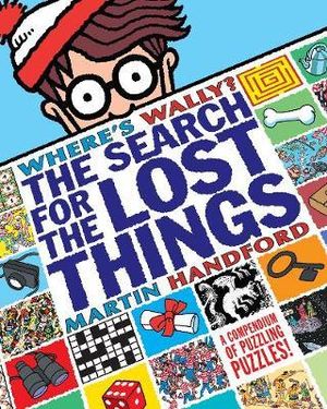 Where's Wally? : The Search For The Lost Things : Where's Wally? - Martin Handford