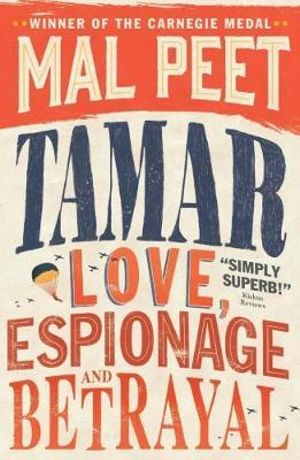 Tamar : Love, Espionage and Betrayal - Mal Peet