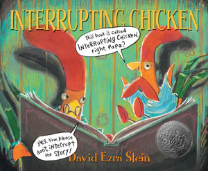 Interrupting Chicken : Interrupting Chicken - David Ezra Stein