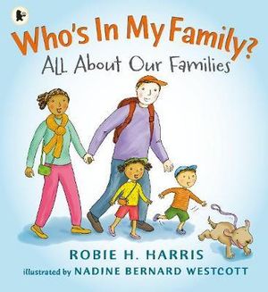 Who's in My Family? : All About Our Families - Robie H. Harris