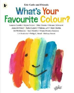 What's Your Favourite Colour? - Eric Carle