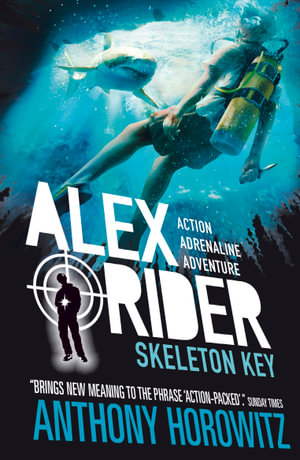 Skeleton Key : Alex Rider Series : Book 3 - Anthony Horowitz