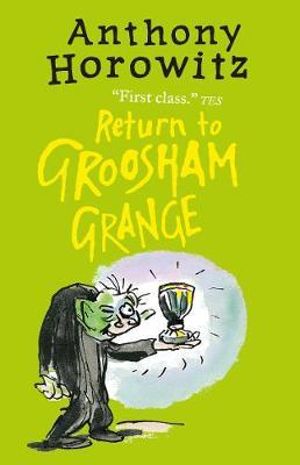 Return to Groosham Grange - Anthony Horowitz