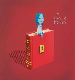 A Child of Books : No More Signed Copies Available!* - Oliver Jeffers