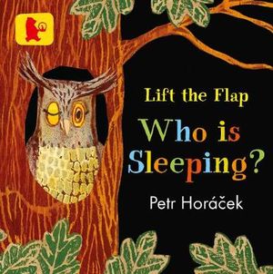 Who Is Sleeping? - Petr Horacek