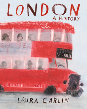 London : A History - Laura Carlin
