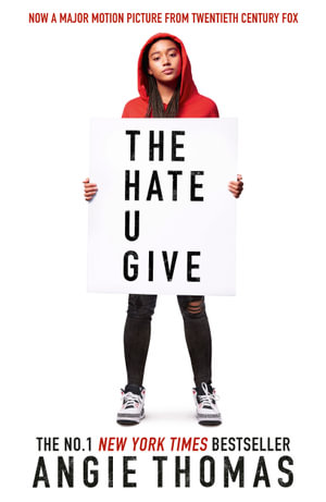 The Hate U Give : Film Tie-In Edition - Angie Thomas