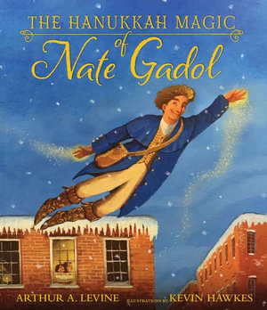 The Hanukkah Magic of Nate Gadol - Arthur A. Levine