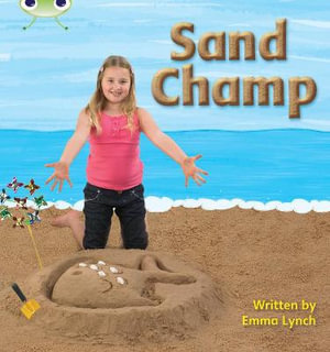 Bug Club Phonics - Phase 3 Unit 8 : Sand Champ - Emma Lynch