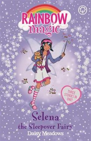 Selena the Sleepover Fairy : The Rainbow Magic Series : The Holiday Fairies : Book 18 - Daisy Meadows