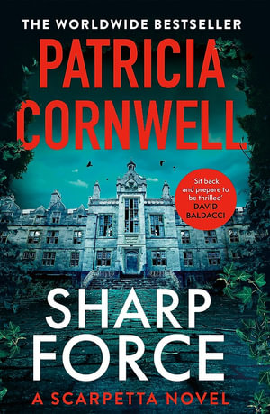 Sharp Force : The nail-biting new Scarpetta thriller for 2025 - Patricia Cornwell