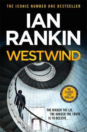 Westwind : The classic lost thriller from the Iconic #1 Bestselling Writer of Channel 4 s MURDER ISLAND - Ian Rankin